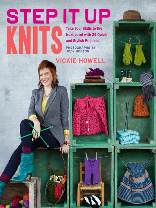 Title details for Step It Up Knits by Vickie Howell - Wait list